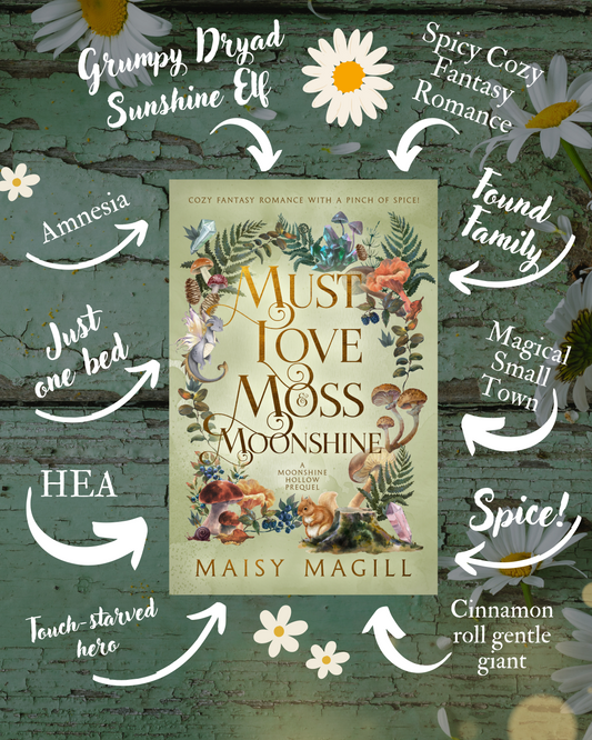 Must Love Moss & Moonshine: A Cozy Fantasy Romance, A Moonshine Hollow Prequel EBOOK